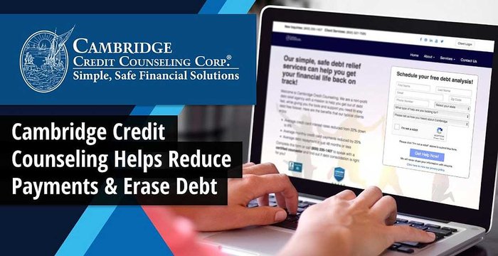 Cambridge Credit Counseling Helps Clients Reduce Credit ...