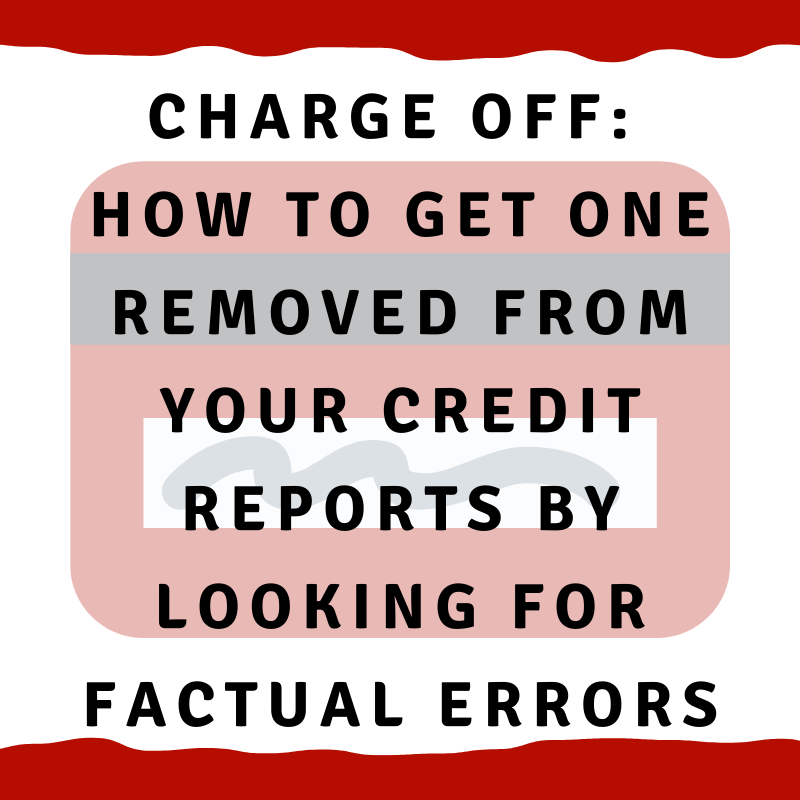 Charge off_ How to get one removed from your credit ...