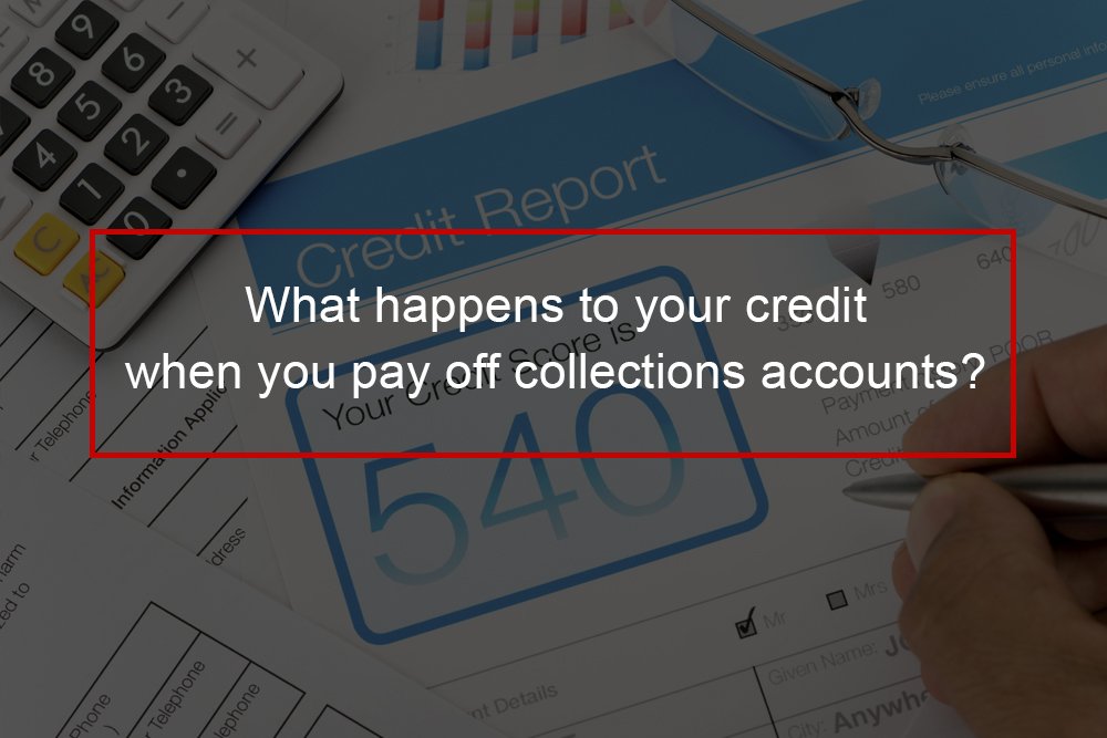 Collections on your credit report: Does paying off ...