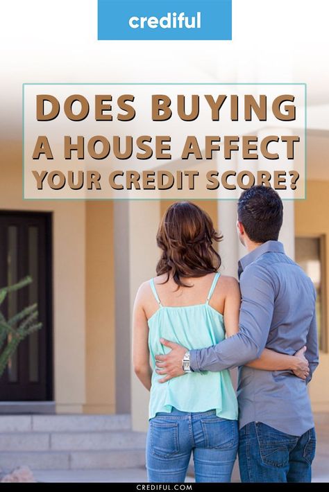 Does Buying a House Affect Your Credit Score?