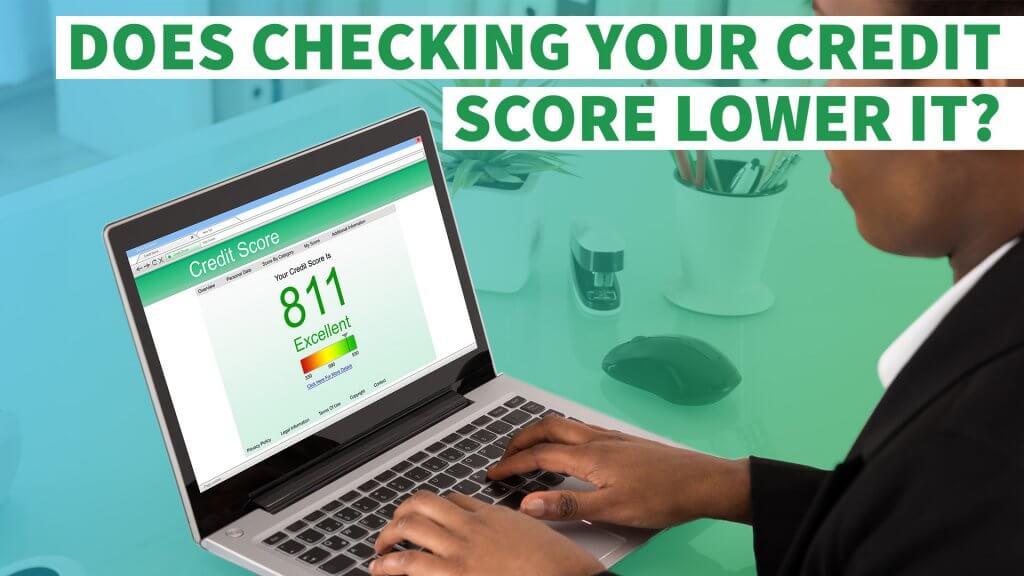 Does Checking Your Credit Score Lower It?