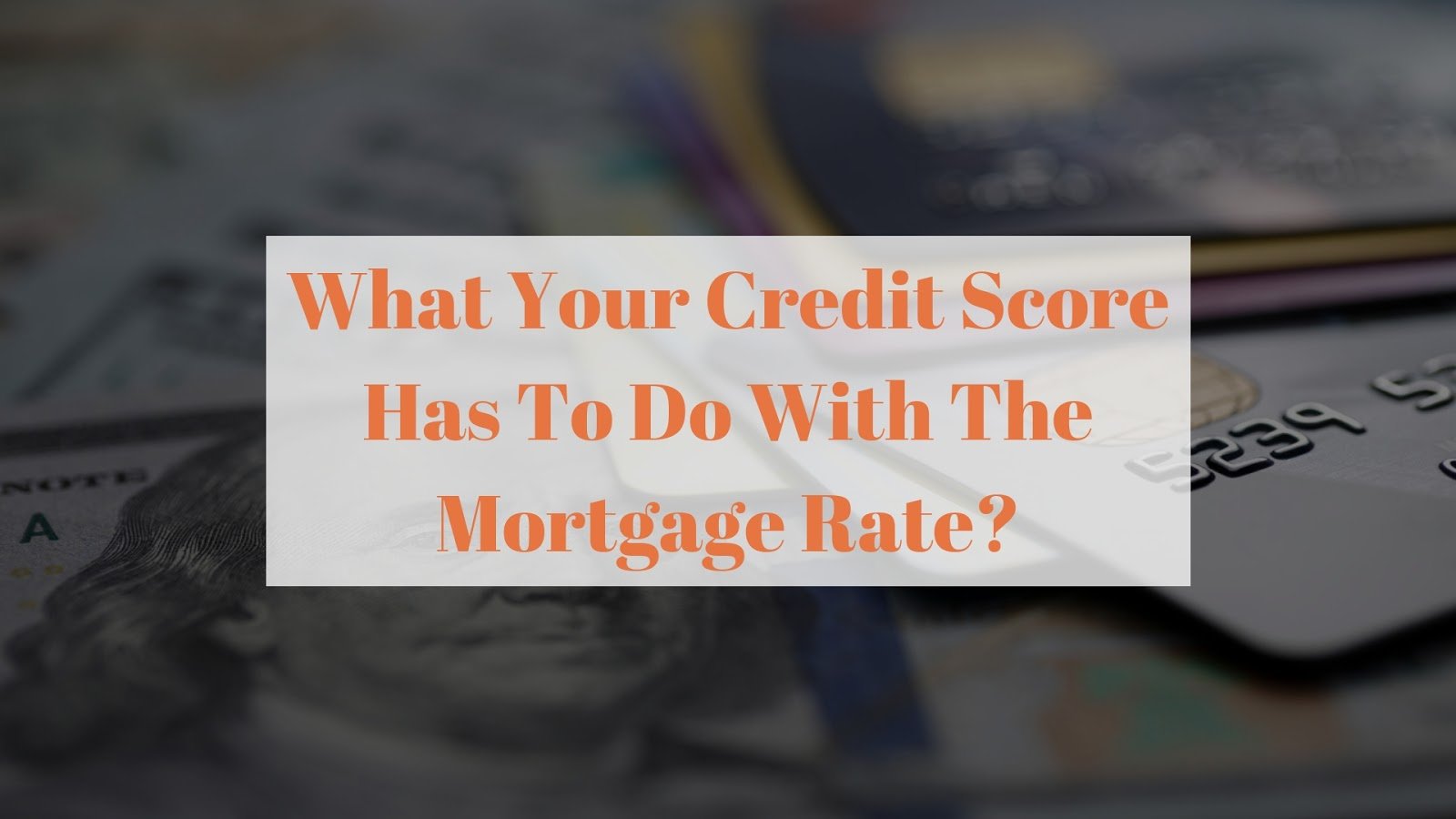 Does Having A Mortgage Help Your Credit Score