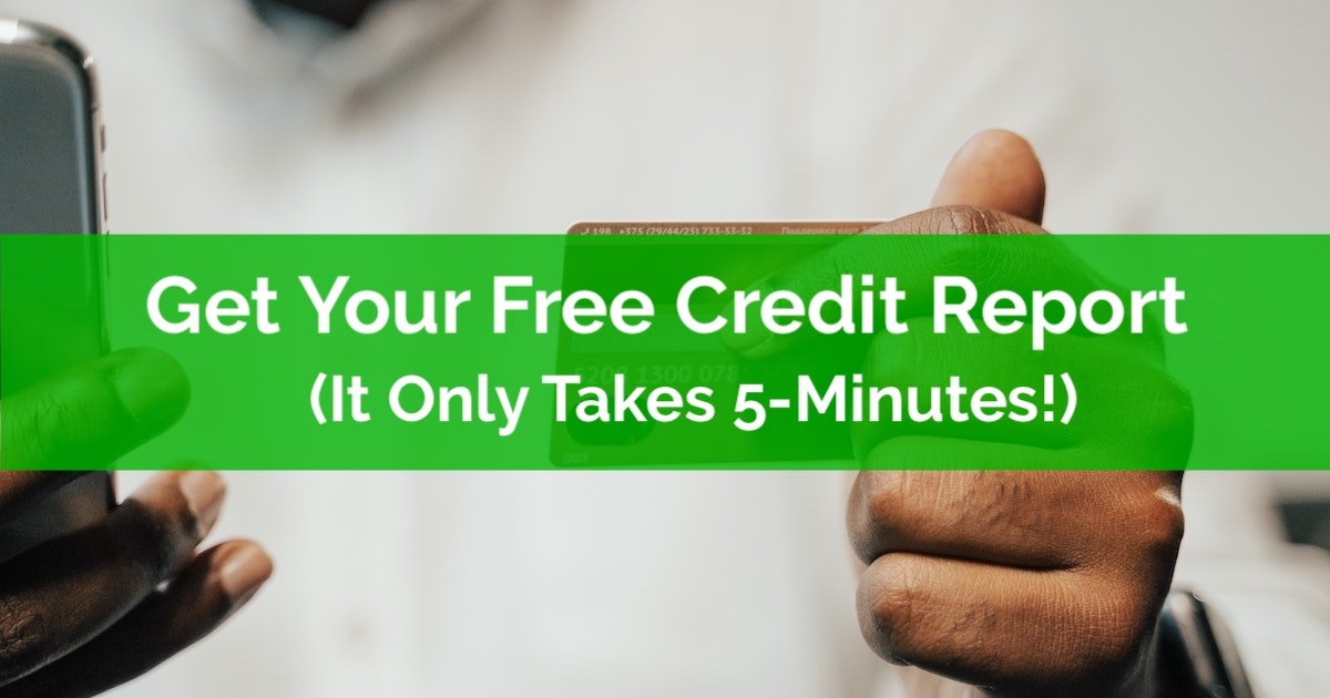 Get Your Free Credit Report