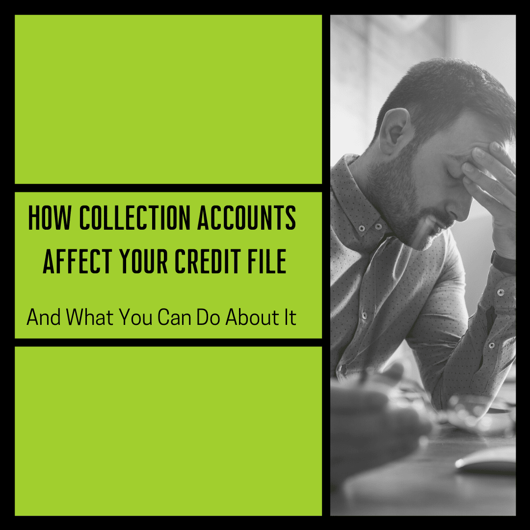 How Collections Affect Your Credit File
