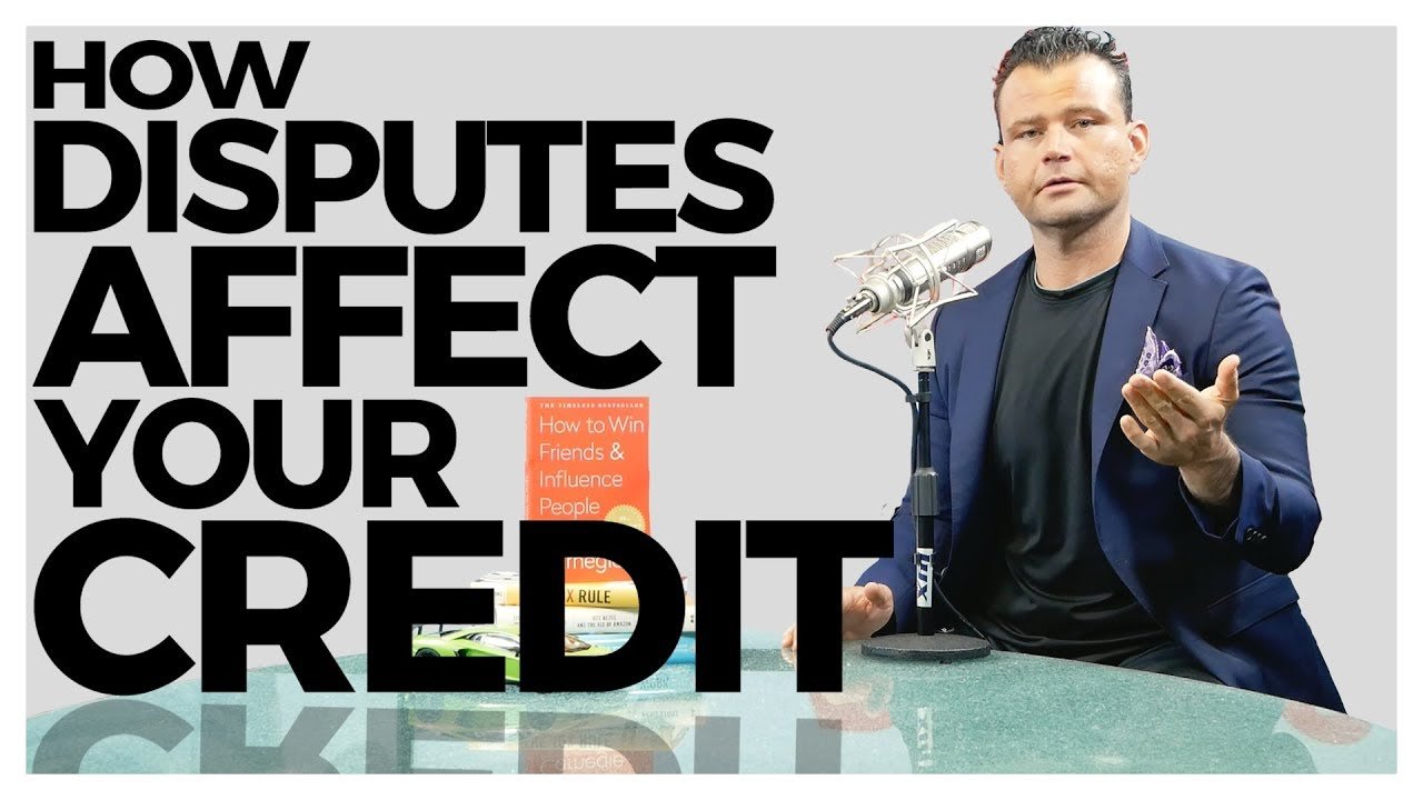 How Disputes Affect your Credit Score
