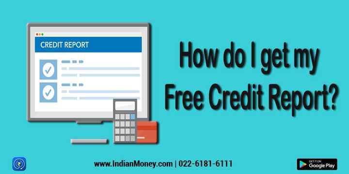 How do I get my free credit report?