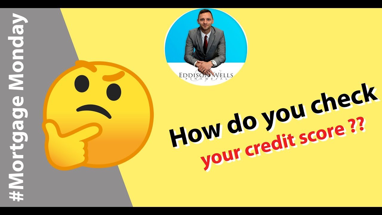 How do you check your credit score ?? {#MortgageMonday ...