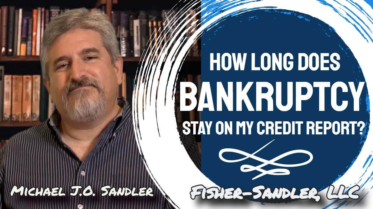 How Long Does Bankruptcy Stay On My Credit Report ...