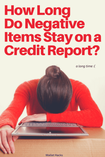 How Long Does Negative Information Stay on a Credit Report?