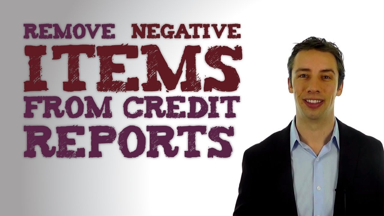 How Negative Items Can Be Removed From Credit Reports