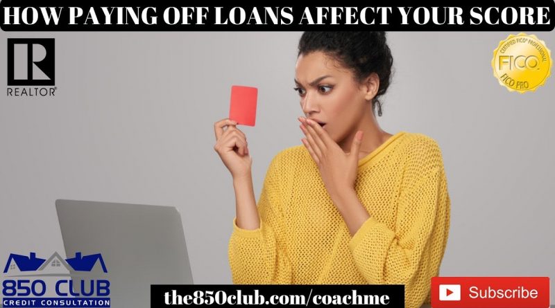 How Paying Off Loans Affect Your Score