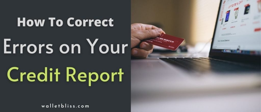 How To Check and Correct Errors On Your Credit Report ...
