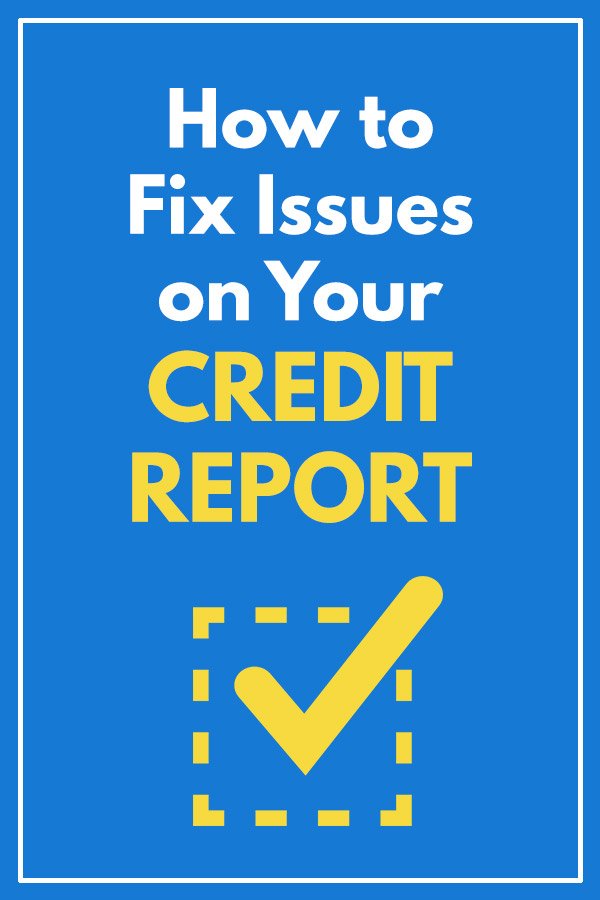 How to Get a Copy of Your Credit Report and Fix Any Errors ...