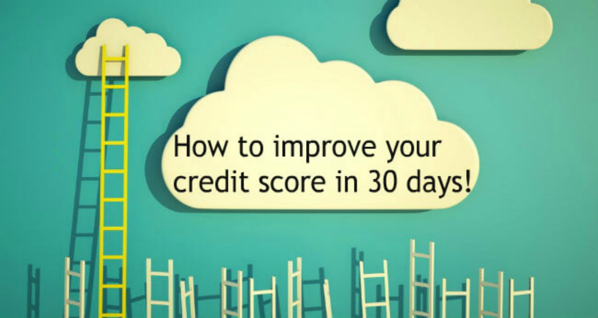 How to Improve your Credit Score by 100 points in 30 days