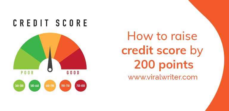 How to Raise Credit Score by 200 points