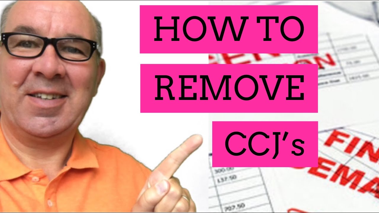 How To Remove A County Court Judgement (CCJ)