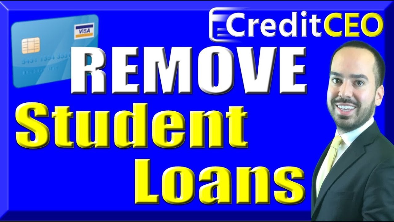 How To Remove Student Loans From Credit Report