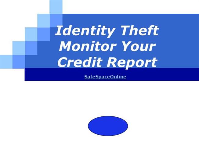 Identity Theft Monitor Your Credit Report