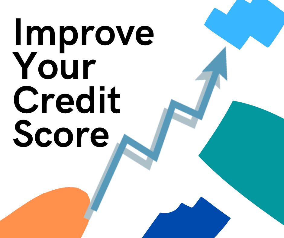 Improve Your Credit Score  Intro To Real Estate