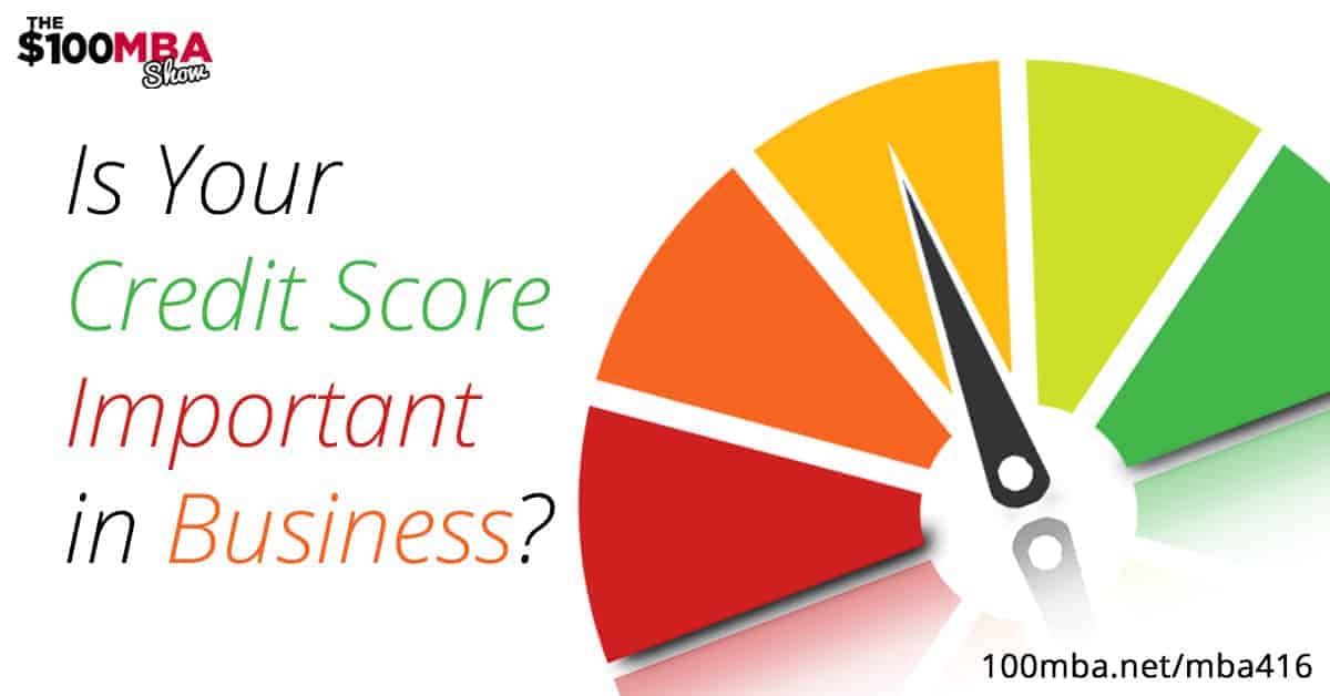 Is Your Credit Score Important in Business?
