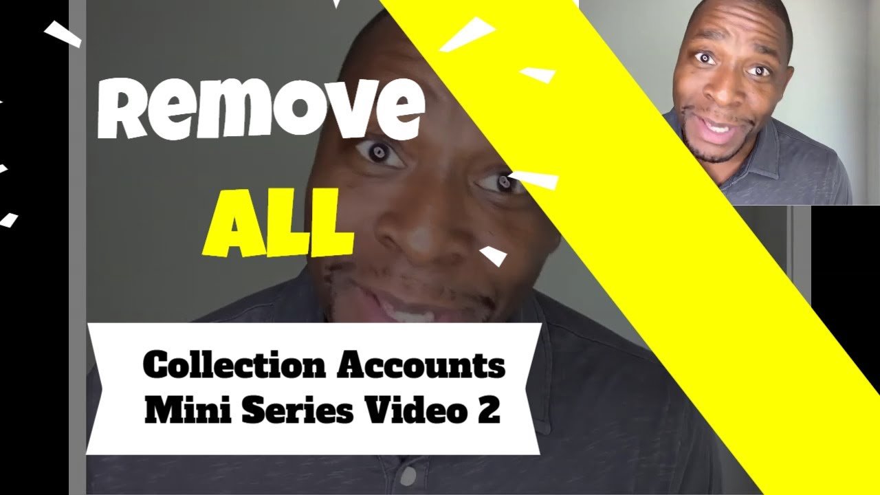Remove All Collection Accounts From Credit Report Mini ...