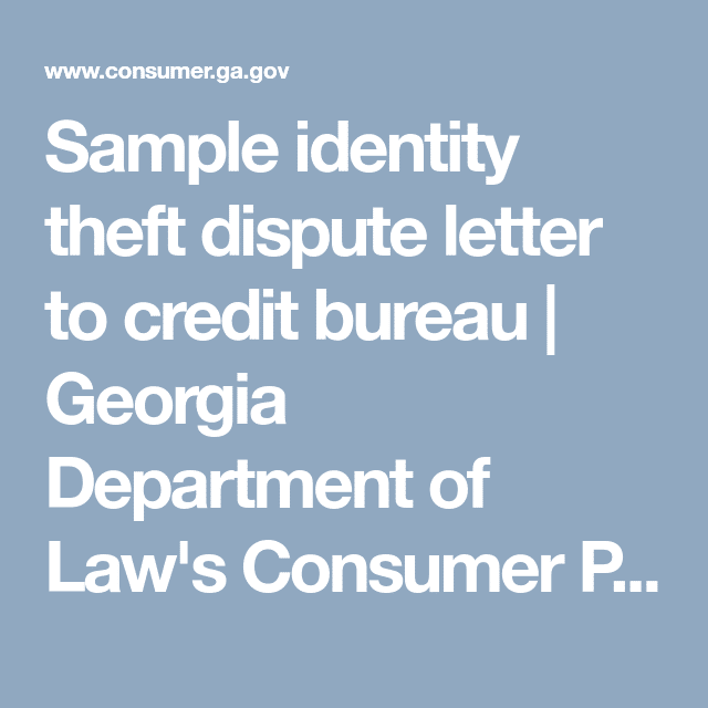 Sample identity theft dispute letter to credit bureau