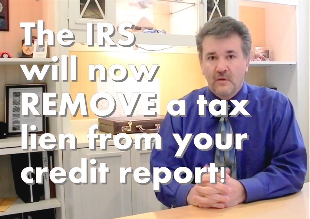 The IRS will now REMOVE a tax lien from your credit report ...