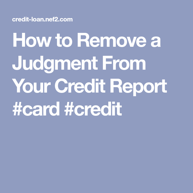 What Does A Judgement Mean On Your Credit Report