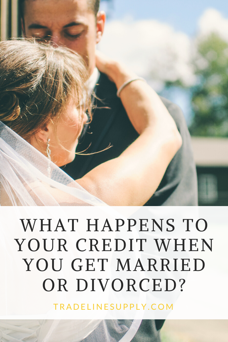 What Happens to Your Credit When You Get Married or Divorced?