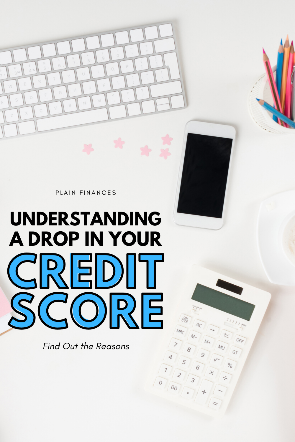 Why Did My Credit Score Drop: Find Out the Reasons in 2020 ...