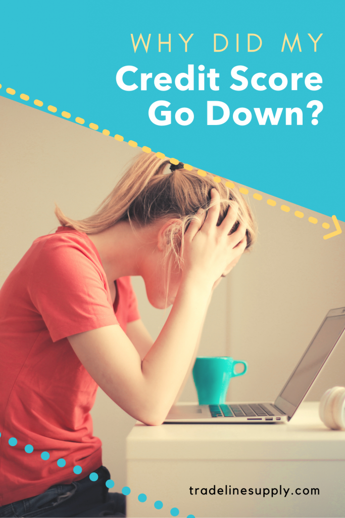 Why Did My Credit Score Go Down?